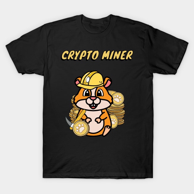 Funny Hamster is a crypto miner T-Shirt by Pet Station